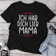 Ich Hab Dich Lieb Mama T-shirt Frauen Lustige Geschenke