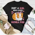 Just A Girl Who Loves Guinea Pigs Cute Guinea Pig Lover Women T-shirt Funny Gifts