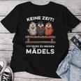 Keine Zeit Ich Muss Zu Meinen Mädels Chicken T-shirt Frauen Lustige Geschenke