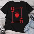 King & Queen Of Hearts Matching Couple Queen Of Hearts Women T-shirt Funny Gifts
