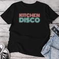 Kitchen Disco 70'S Disco Themed Vintage Retro Seventies Women T-shirt Funny Gifts