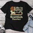 Life Better Scottish Terrierintage Hund Mama Papa T-shirt Frauen Lustige Geschenke