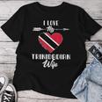 I Love My Trinidadian Wife Trinidad And Tobago Women T-shirt Funny Gifts