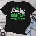 Lucky To Be The Birthday Girl St Patrick's Day Irish Cute Women T-shirt Funny Gifts