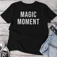 Magischer Moment T-shirt Frauen Lustige Geschenke