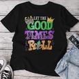 Mardi Gras Let The Good Times Roll Carnival Women T-shirt Personalized Gifts