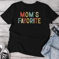 Moms Favorite Mom's Favorite Mother's Day Women T-shirt Funny Gifts