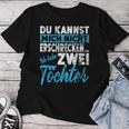 Nicht Erfrcken Papa Mama Ich Habe Zwei 2 Töchter Girls' T-shirt Frauen Lustige Geschenke