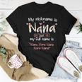 My Nickname Is Nana But My Full Name Grandma Mother's Day Women T-shirt Funny Gifts