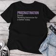 Procrastination Word Definition Humor Sarcastic Women T-shirt Unique Gifts