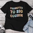 Promoted To Big Cousin Groovy Pastel Vintage Women T-shirt Funny Gifts