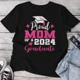 Proud Mom Of 2024 Graduate Senior Mother College Graduation Women T-shirt Unique Gifts
