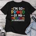 Proud Of My Preschool Graduates Last Day Of School Teacher Women T-shirt Funny Gifts