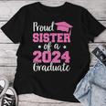 Proud Sister Of A Class Of 2024 Graduate Graduation 2024 Women T-shirt Unique Gifts