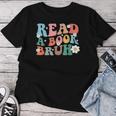 Read A Book Bruh English Teacher Reading Literature Women T-shirt Unique Gifts