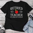 Retired Teacher Class Of 2024 Retirement Last Day Of School Women T-shirt Funny Gifts