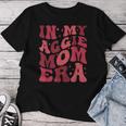 Retro In My Aggie Mom Era Mother's Day Aggie Mom Aggie Mama Women T-shirt Funny Gifts
