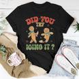 Retro Icu Nurse Did You Try Icing It Gingerbread Women T-shirt Funny Gifts