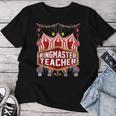 Ringmaster Teacher Circus Carnival Birthday Party Women T-shirt Unique Gifts