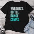 Weekends Coffee And Dance Comps Vintage Retro Dance Lover Women T-shirt Personalized Gifts