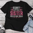 Security Little Sister Protection Squad Boys Brother Women T-shirt Personalized Gifts