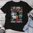 So Long Kindergarten Look Out First Grade Here I Come Girls Women T-shirt Funny Gifts