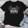 So Sieht Die Beste Mama Der Welt Aus Beste Mama Der Welt T-shirt Frauen Lustige Geschenke