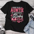 Soon To Be A Auntie Of A Beautiful Baby Girl Baby Shower Women T-shirt Personalized Gifts