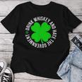 St Patrick's Day Drink Whiskey And Hate The Government Women T-shirt Unique Gifts