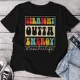 Straight Outta Energy Teacher Life Groovy Last Day School Women T-shirt Personalized Gifts