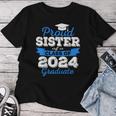 Super Proud Sister Of 2024 Graduate Awesome Family College Women T-shirt Funny Gifts