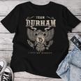Team Durham Family Name Lifetime Member Women T-shirt Funny Gifts