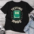 Test Day Mode On Student Teacher School Exam Rock The Test Women T-shirt Unique Gifts