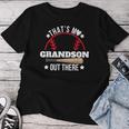 That's My Grandson Out There Baseball Grandma Grandpa's Day Women T-shirt Funny Gifts