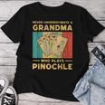 Never Underestimate A Grandma Who Plays Pinochle Pinochle Women T-shirt Unique Gifts
