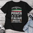 Never Underestimate The Power Of Italian Italian Women T-shirt Unique Gifts