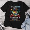 I Wear Blue For My Grandson Autism Awareness Grandma Grandpa Women T-shirt Funny Gifts