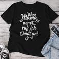 Wenn Mama Nervt Ruf Ich Oma An Wenn Mama Nervt Ruf Ich Oma An T-shirt Frauen Lustige Geschenke