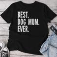 Women's Best Dog Mum Ever Dog Mum T-shirt Frauen Lustige Geschenke