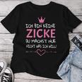 Women's Ich Bin Keine Zicke Du Machst Nur Nicht Was Ich Will T-shirt Frauen Lustige Geschenke