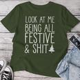 Look At Me Being All Festive & Shit Christmas Meme Women T-shirt Funny Gifts