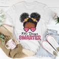 100 Days Smarter Black Girl Messy Bun 100Th Day Of School Women T-shirt Funny Gifts