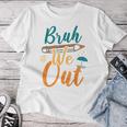 Bruh We Out Kid Happy Last Day Of School Teacher Women T-shirt Funny Gifts