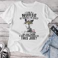 Cat I Am A Nurse Of Course I'm Crazy Humorous Nursing Fel Women T-shirt Unique Gifts