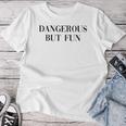 Funny Gifts, Dangerous But Fun Shirts
