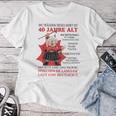 Die Dame Ist 40 Jahre Old Birthday Woman Women T-shirt Frauen Lustige Geschenke