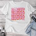 Howdy Southern Western Girl Country Rodeo Pink Cowgirl Women Women T-shirt Unique Gifts