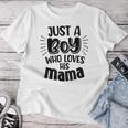Just A Boy Who Loves His Mama Mother And Son Women T-shirt Personalized Gifts