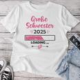 Kinder Ich Werde Große Schwester 2025 Cute T-shirt Frauen Lustige Geschenke