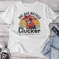 One Bad Mother Clucker Chicken Mom Mother Day Mama Hen Women T-shirt Funny Gifts